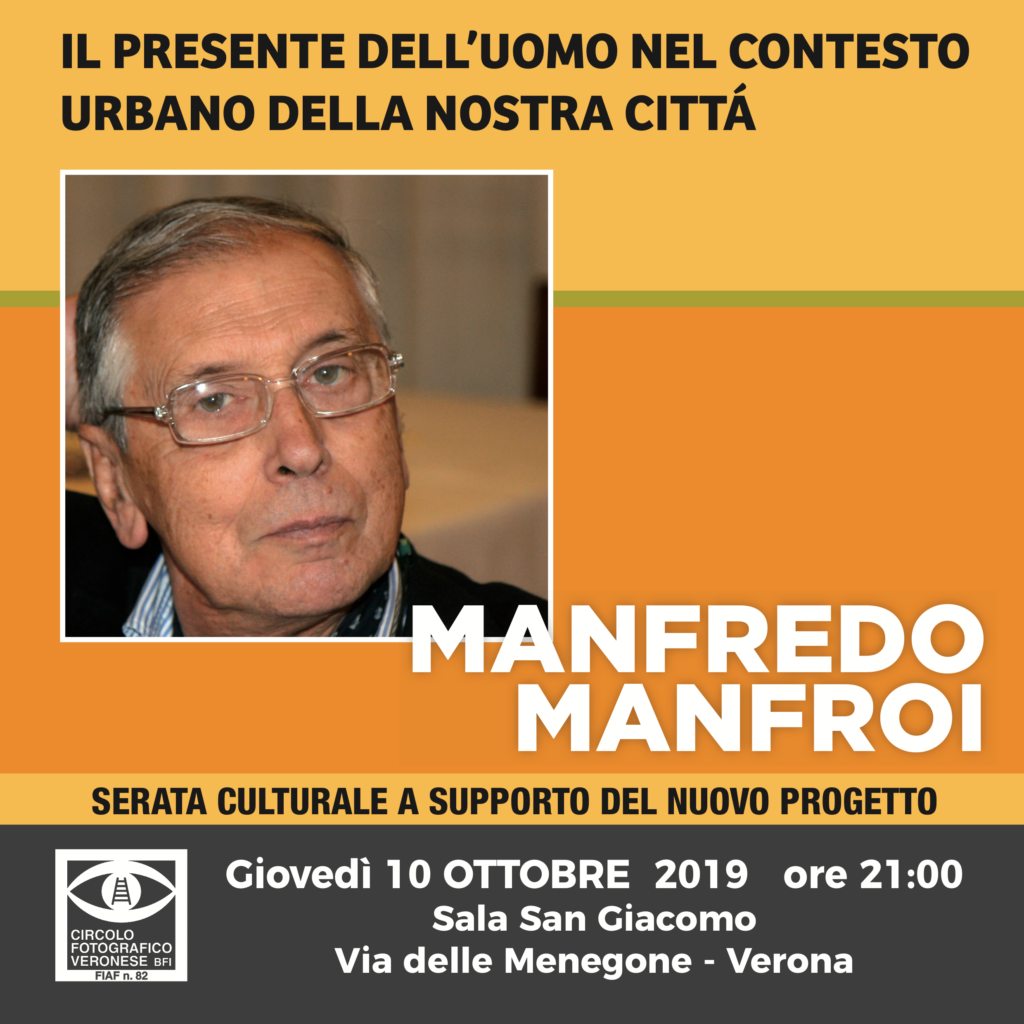 20191010 Verona Serata con Mafredo Manfroi Circolo Fotografico Veronese