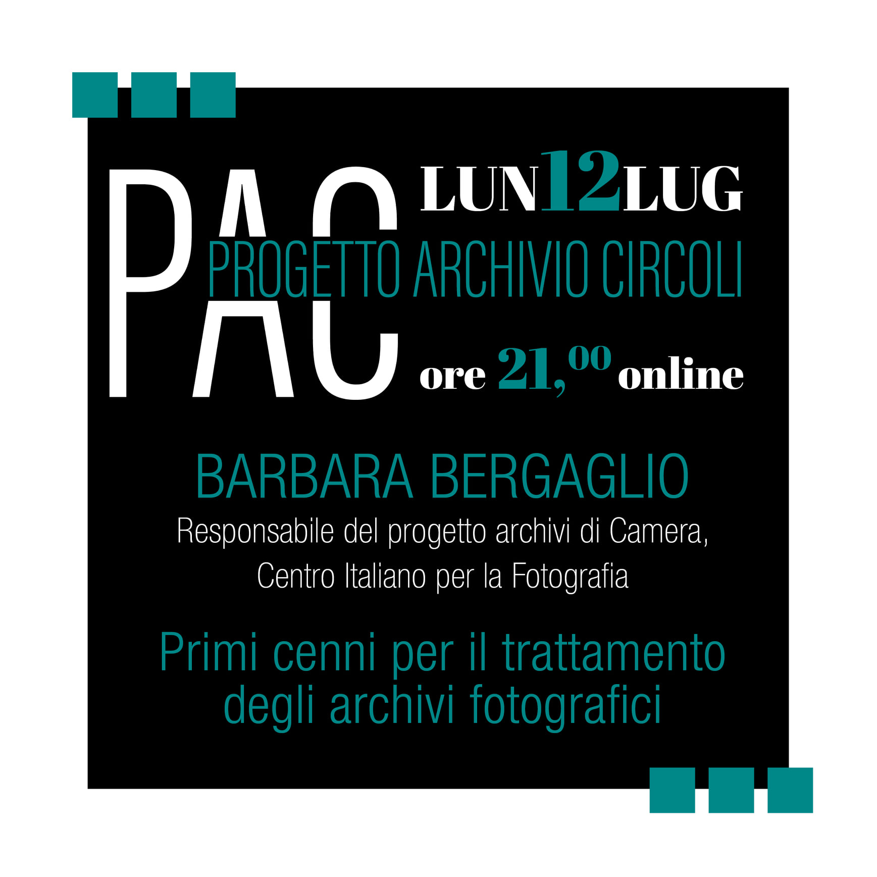 2021 07lug 12 online Progetto archivi circoli Barbara Bergaglio Primi cenni per il trattamento degli archivi fotografici